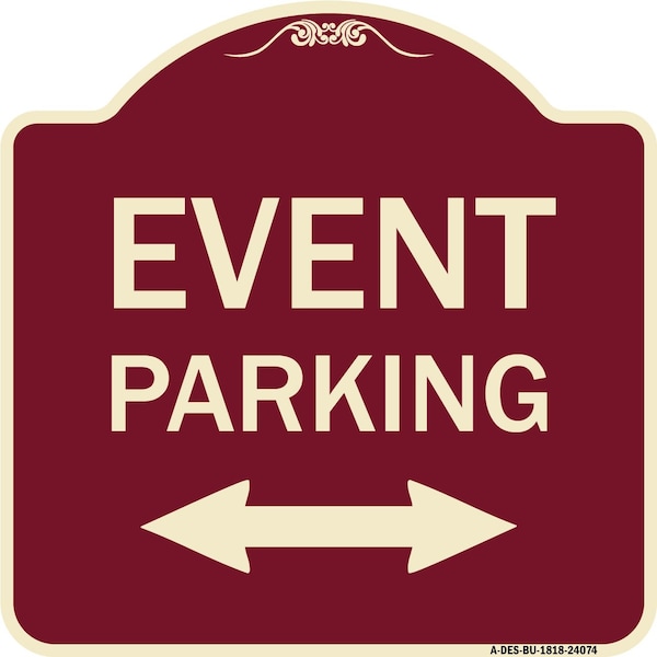 Event Parking Bidirectional Arrow Heavy-Gauge Aluminum Architectural Sign, 18" x 18", BU-1818-24084
